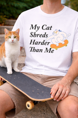 My Cat Shreds Harder T-Shirt