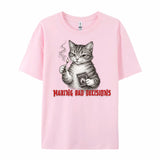 Making Bad Decisions Cat T-Shirt
