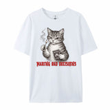 Making Bad Decisions Cat T-Shirt